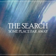 Review: The Search - Someplace Far Away